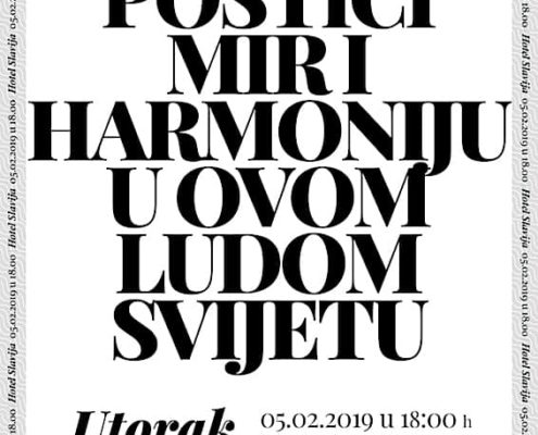 Kako postići mir i harmoniju u ovom ludom svijetu 5.02.2019
